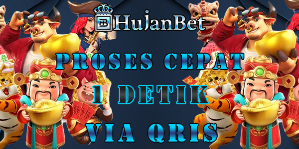 Hujanbet Deposit Cepat 1 Detik Via QRIS